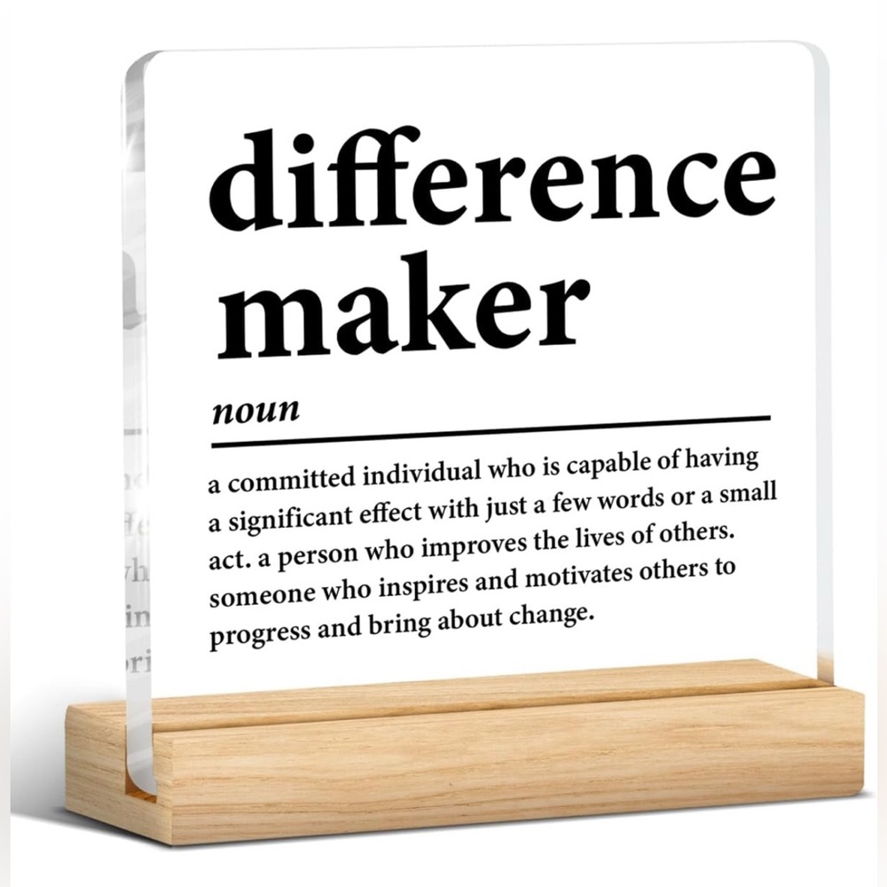Difference Maker Acrylic Sign | Great Gift | 4 x 4 Inches | Brand NEW in box